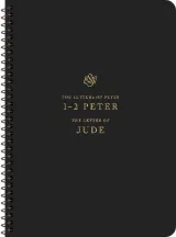 ESV Scripture Journal, Spiral-Bound Edition: 1â€“2 Peter and Jude by Esv Bibles