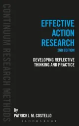 Effective Action Research: Developing Reflective Thinking an by Professor Patrick J. M. Costello