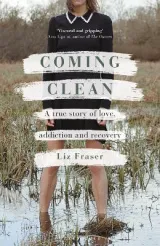 Coming Clean by Liz Fraser