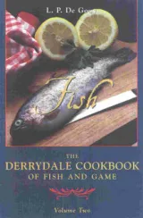 The Derrydale Fish Cookbook by De L. P. Gouy