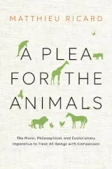 A Plea for the Animals by Matthieu Ricard