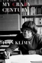 My Crazy Century by Ivan Klima