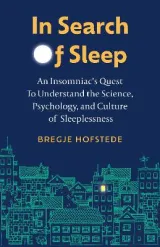 In Search of Sleep by Bregje Hofstede, Alice Tetley-Paul