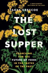 The Lost Supper by Taras Grescoe