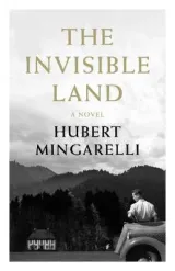 The Invisible Land by Hubert Mingarelli, Sam Taylor
