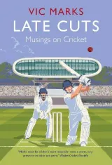 Late Cuts by Vic Marks