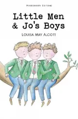 Little Men and Jo's Boys by Louisa May Alcott