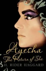 Ayesha by H. Rider Haggard