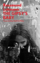 The Gipsy's Baby (Modern Voices) by Rosamond Lehmann