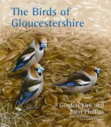 The Birds of Gloucestershire by Gordon Kirk, John Phillips, Prince of Wales His Royal Highness Staff