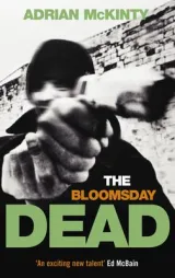 Bloomsday Dead by Adrian McKinty