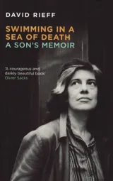 Swimming in a Sea of Death by David Rieff