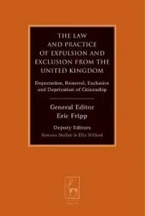 The law and practice of expulsion and exclusion from the United Kingdom by Eric Fripp