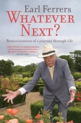 Whatever Next?: Reminiscences of a Journey Through Life by Earl Ferrers