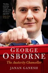 George Osborne by Janan Ganesh