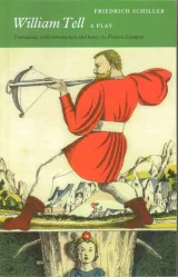William Tell by Friedrich Schiller, Alexander Stillmark, F.J. Lamport