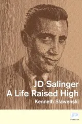 J.D. Salinger by Kenneth Slawenski