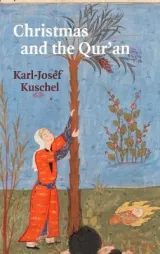 Christmas and the Qur'an by Simon Pare, Karl-josef Kuschel