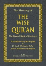Meaning of the Wise Qur'an by Dr. S.M. Bleher